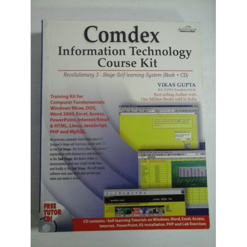 COMDEX INFORMATION TECHNOLOGY COURSE KIT - VIKAS GUPTA - CD COMDEX INFORMATION TECHNOLOGY COURSE KIT - VIKAS GUPTA - CD